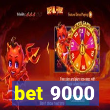 bet 9000